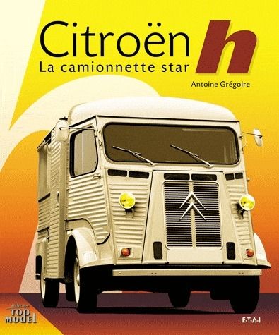 Emprunter Citroën Type h. La camionnette star livre