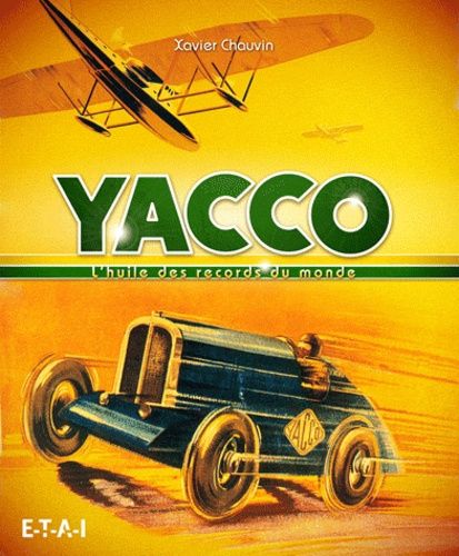 Emprunter Yacco. L'huile des records du monde livre