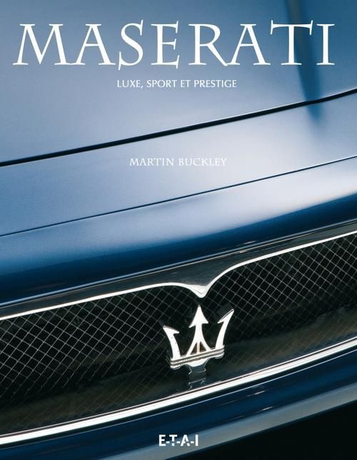 Emprunter Maserati. Luxe, sport et prestige livre