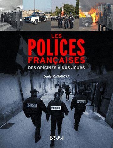 Emprunter Les polices françaises des origines à nos jours livre