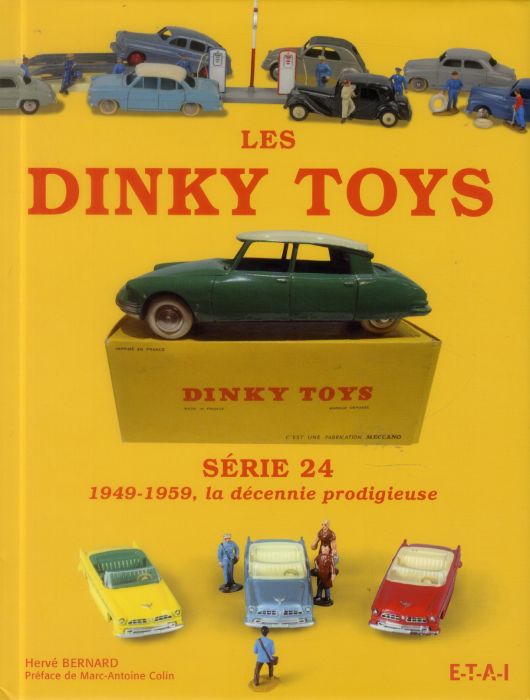 Emprunter Les Dinky Toys Série 24. 1949-1959, la décennie prodigieuse livre