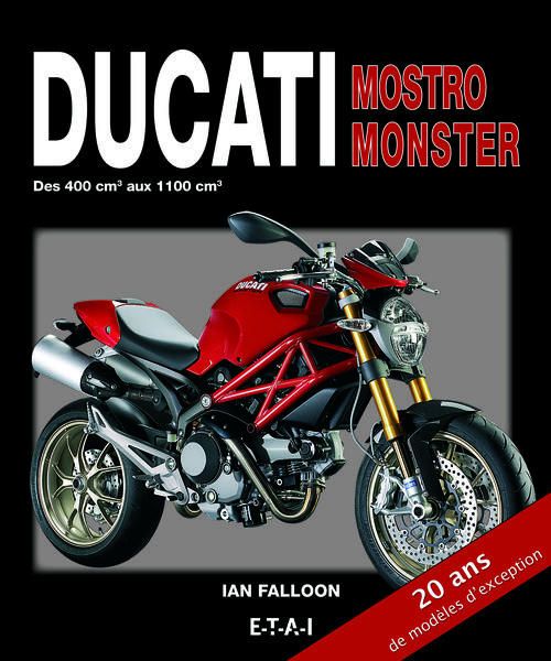 Emprunter Ducati Mostro Monster. Des 400 cm3 aux 1100 cm3 livre