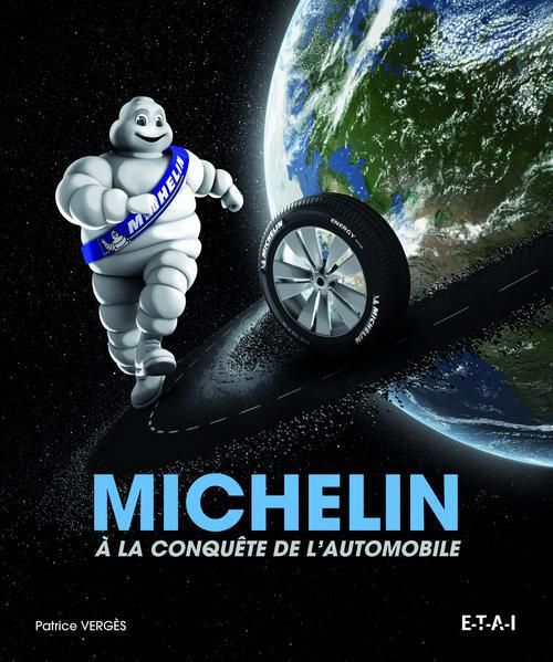 Emprunter Michelin. A la conquête de l'automobile livre