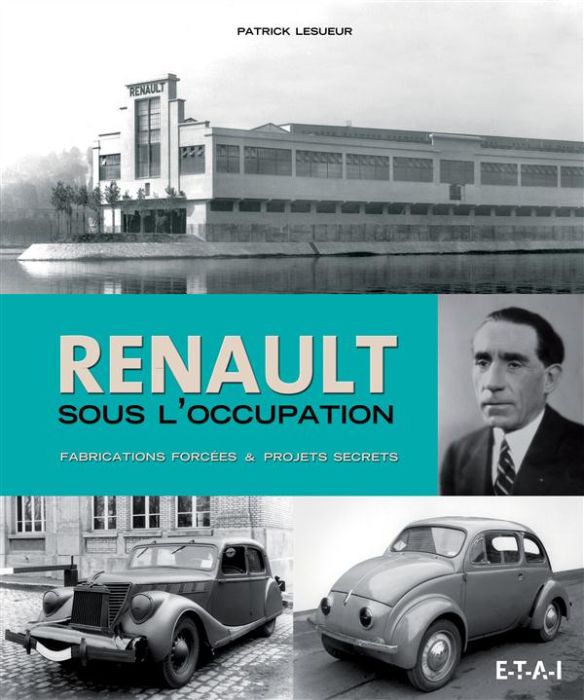 Emprunter Renault sous l'Occupation. Fabrications forcées & projets secrets livre