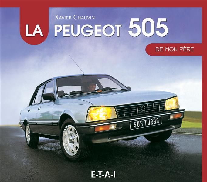 Emprunter La Peugeot 505 de mon père livre