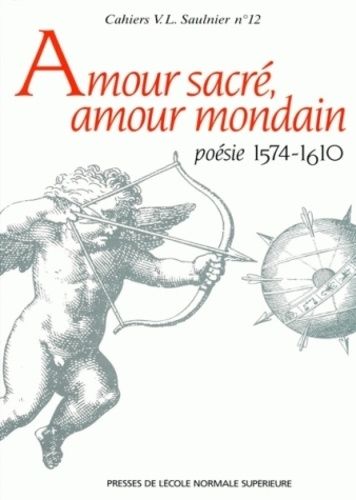 Emprunter Amour sacré, amour mondain. Poésie 1574-1610, hommage à Jacques Bailbé livre