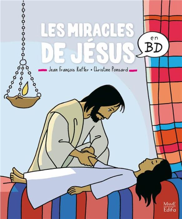 Emprunter Les miracles de Jésus en BD livre