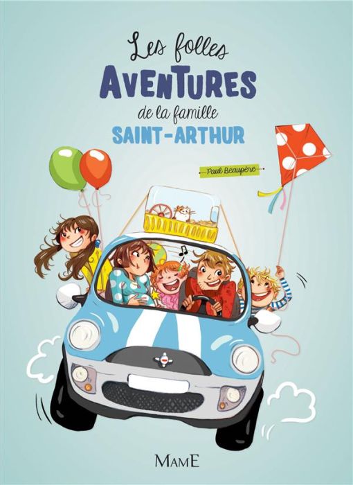 Emprunter Les folles aventures de la famille Saint-Arthur Tome 1 livre