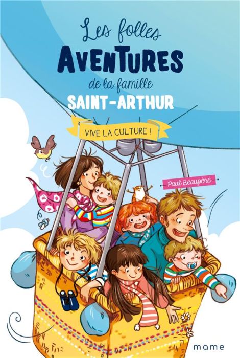 Emprunter Les folles aventures de la famille Saint-Arthur Tome 7 : Vive la culture ! livre