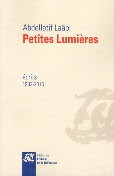 Emprunter Petites lumières. Ecrits 1982-2016 livre