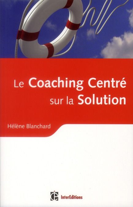 Emprunter Le coaching centré sur la solution / La résolution du problème... sans le problème mais avec la syne livre