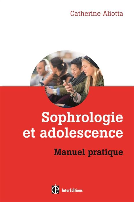 Emprunter Sophrologie et adolescence manuel pratique livre