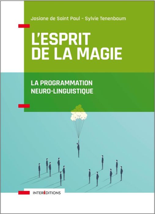Emprunter L'esprit de la magie. La programmation neuro-linguistique, 3e édition livre