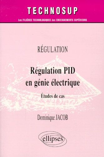 Emprunter Régulation PID en génie électrique. Etudes de cas livre