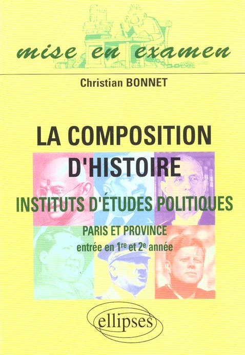 Emprunter La composition d'histoire. Institut d'Etudes Politiques Paris et Province (entrée en première et deu livre