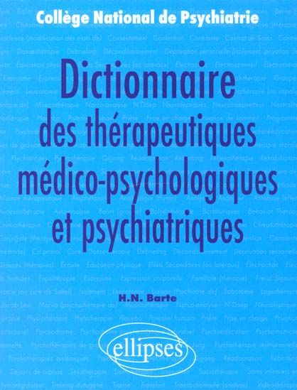 Emprunter Dictionnaire des thérapeutiques médico-psychologiques et psychiatriques livre