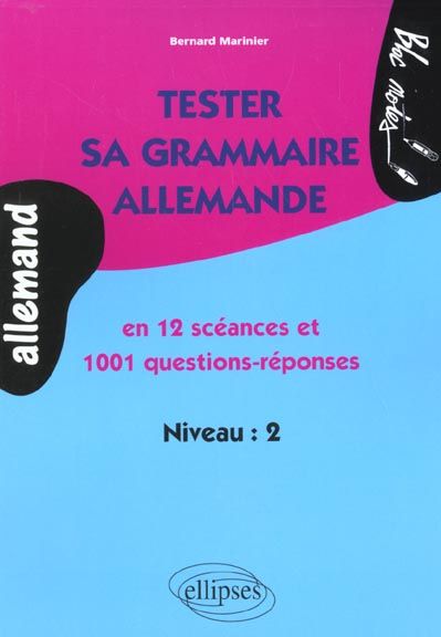 Emprunter Tester sa grammaire allemande en 12 séances et 1001 questions-réponses livre