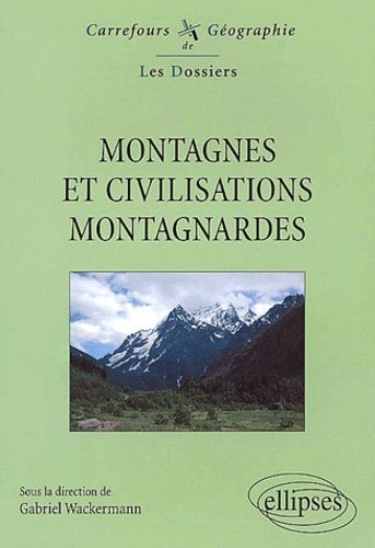 Emprunter Montagnes et civilisations montagnardes livre