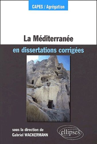Emprunter La Méditerranée en dissertations corrigées livre