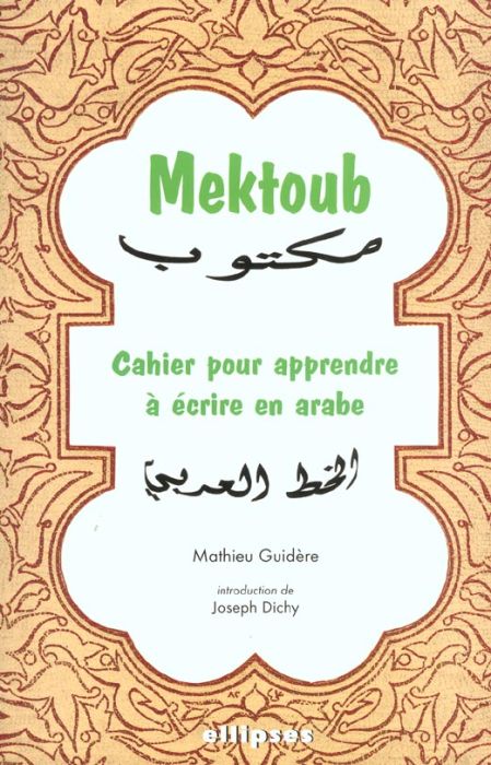 Emprunter Mektoub. Cahier pour apprendre à écrire en arabe livre