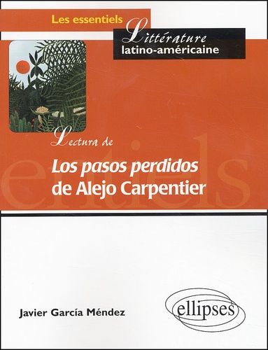 Emprunter Lectura de Los pasos perdidos de Alejo Carpentier livre
