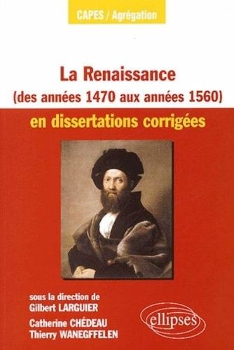 Emprunter La Renaissance (des années 1470 aux années 1560) en dissertations corrigées livre