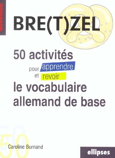 Emprunter 50 activités pour apprendre et revoir le vocabulaire allemand de base livre