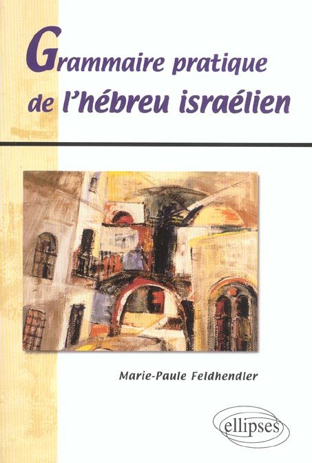 Emprunter Grammaire pratique de l'hébreu israélien livre
