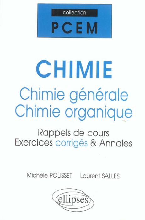 Emprunter Chimie : chimie générale - chimie organique. Rappels de cours, exercices corrigés & annales livre