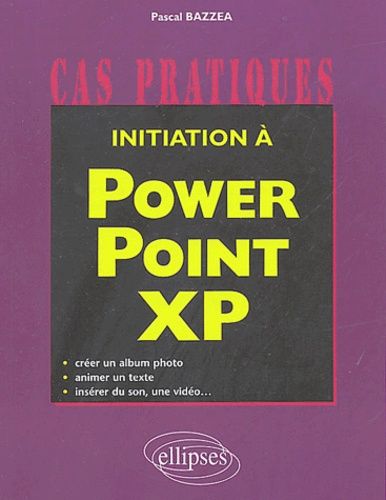 Emprunter Initiation à PowerPoint XP livre