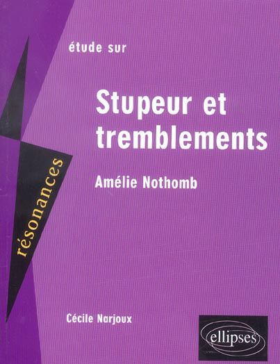 Emprunter Etude sur Stupeur et tremblement d'Amélie Nothomb livre