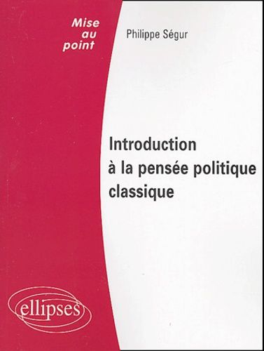 Emprunter Introduction à la pensée politique classique. Droit public, Institutions politiques livre