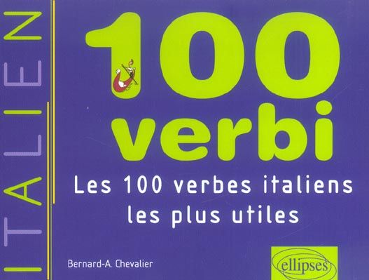 Emprunter 100 verbi. Les 100 verbes italiens les plus utiles livre