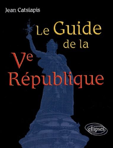 Emprunter Le Guide de la Ve République livre
