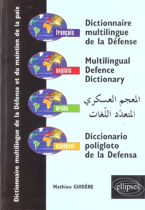 Emprunter Dictionnaire multilingue de la Défense et du maintien de la paix (français-anglais-espagnol-arabe) livre