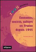 Emprunter Economie, société, culture en France depuis 1945 livre