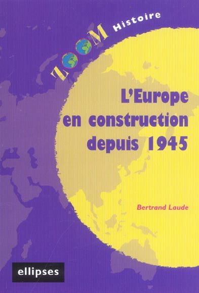 Emprunter L'Europe en construction depuis 1945 livre