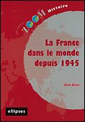Emprunter La France dans le monde depuis 1945 livre