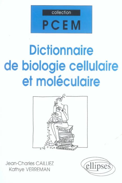 Emprunter Dictionnaire de Biologie cellulaire et moléculaire livre