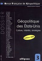 Emprunter Revue française de géopolitique N° 3 : Géopolitique des Etats-Unis. Culture, intérêts, stratégies, E livre