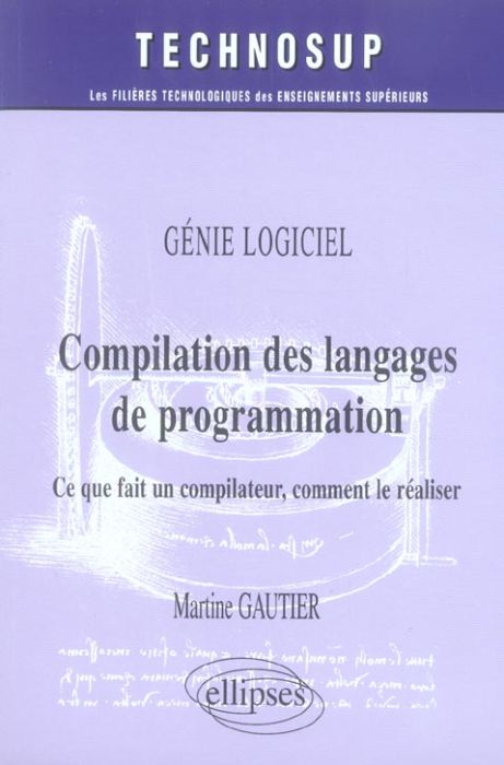 Emprunter Compilation des langages de programmation. Ce que fait un compilateur, comment le réaliser livre
