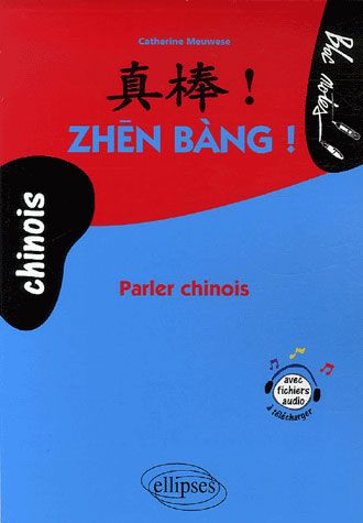 Emprunter Zhen Bang ! Parler chinois livre