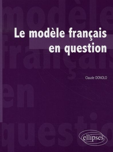 Emprunter Le modèle français en question livre