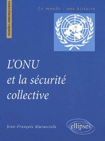 Emprunter L'ONU et la sécurité collective livre