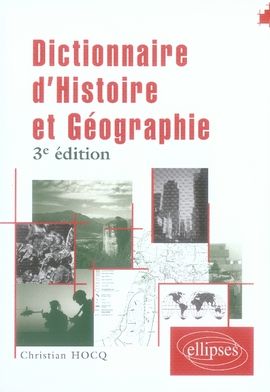 Emprunter Dictionnaire d'histoire et de géographie. 3e édition livre