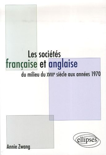Emprunter Les sociétés française et anglaise du milieu du XVIIIe siècle aux années 1970 livre