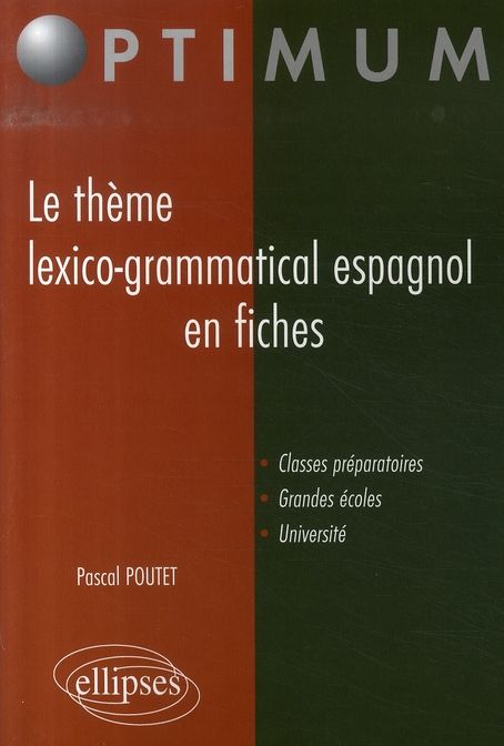 Emprunter Le thème lexico-grammatical espagnol en fiches livre
