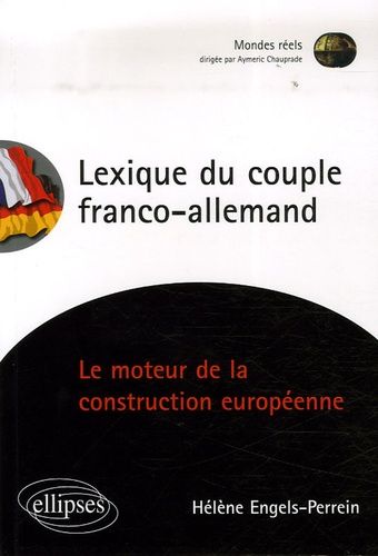 Emprunter Lexique du couple franco-allemand. La construction européenne a-t-elle encore un moteur? livre