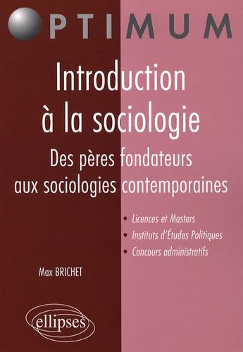 Emprunter Introduction à la sociologie. Des pères fondateurs aux sociologies contemporaines livre