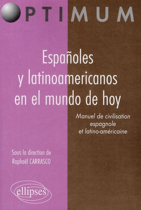 Emprunter Españoles y latinoamericanos en el mundo de hoy. Manuel de civilisation espagnole et latino-américai livre